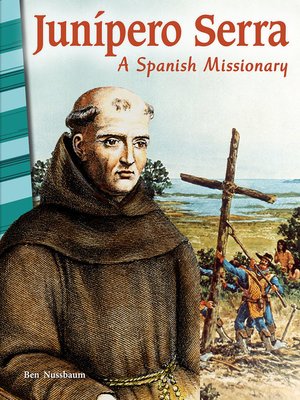 cover image of Junípero Serra: A Spanish Missionary Read-Along eBook